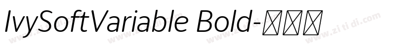 IvySoftVariable Bold字体转换 IvySoftVariable Bold字体转换